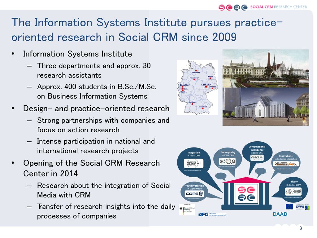 The Information Systems Institute pursues practice-oriented research in Social CRM since 2009