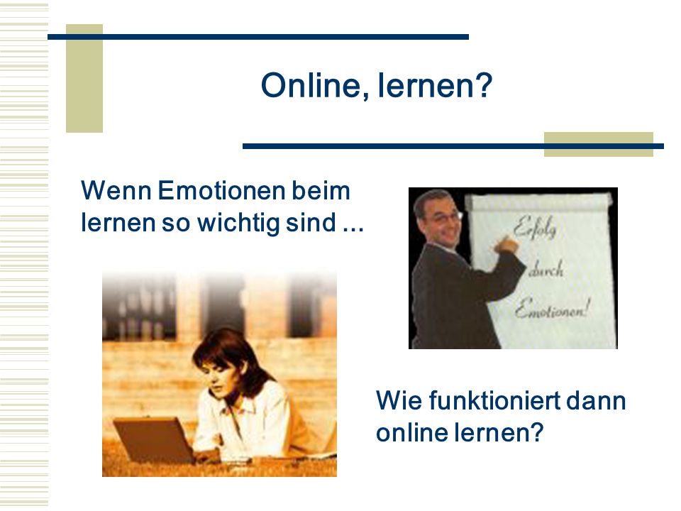 Online, lernen Wenn Emotionen beim lernen so wichtig sind ...