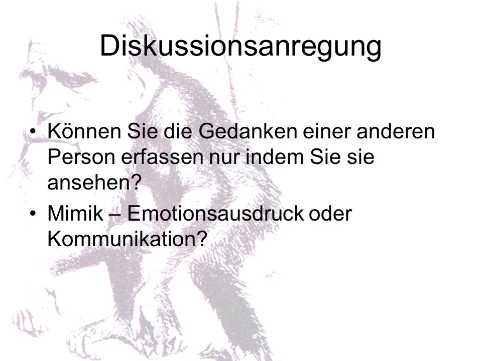 Diskussionsanregung Können Sie die Gedanken einer anderen Person erfassen nur indem Sie sie ansehen