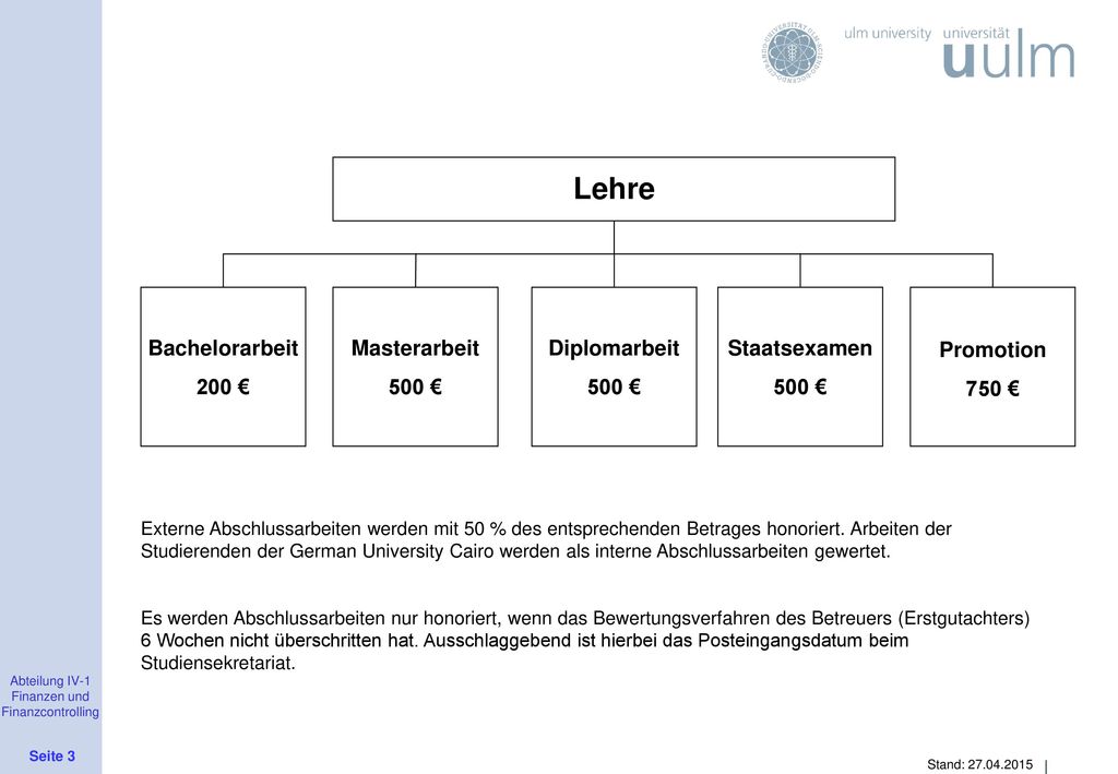 Lehre Bachelorarbeit 200 € Masterarbeit 500 € Diplomarbeit 500 €