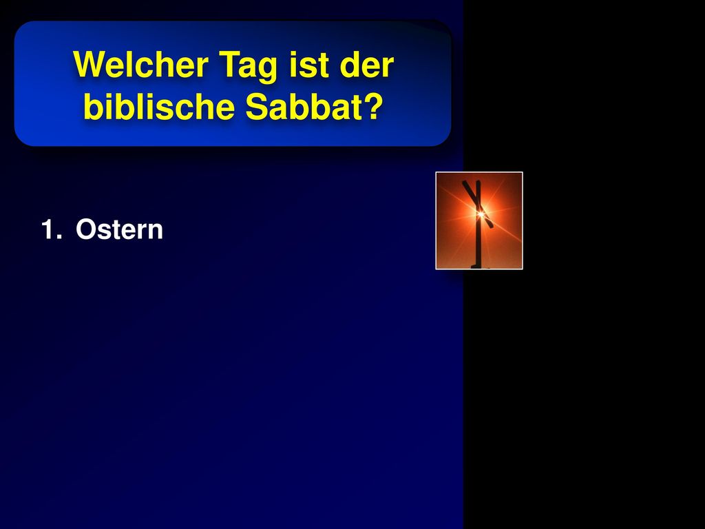 Welcher Tag ist der biblische Sabbat