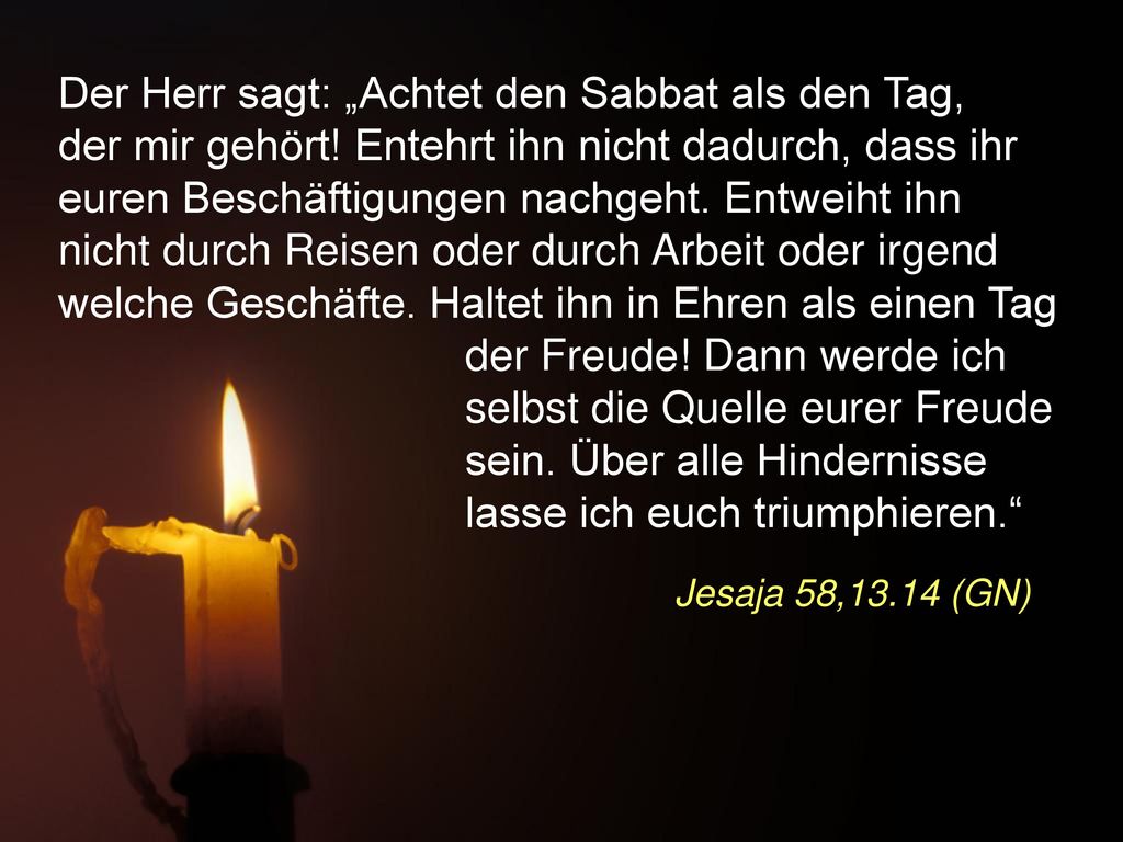 Der Herr sagt: „Achtet den Sabbat als den Tag, der mir gehört