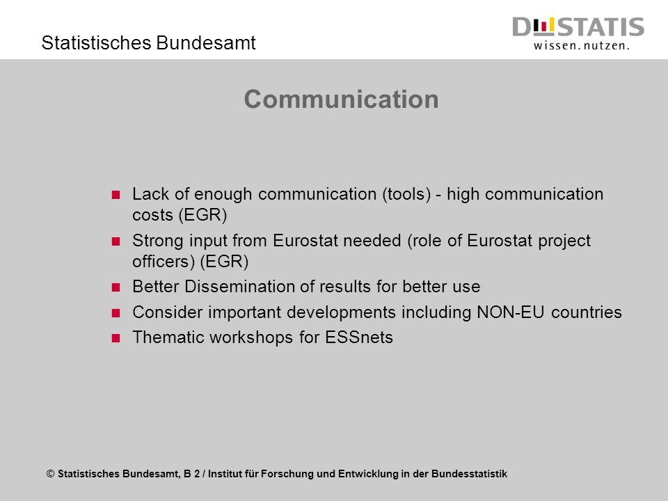 Communication Lack of enough communication (tools) - high communication costs (EGR)
