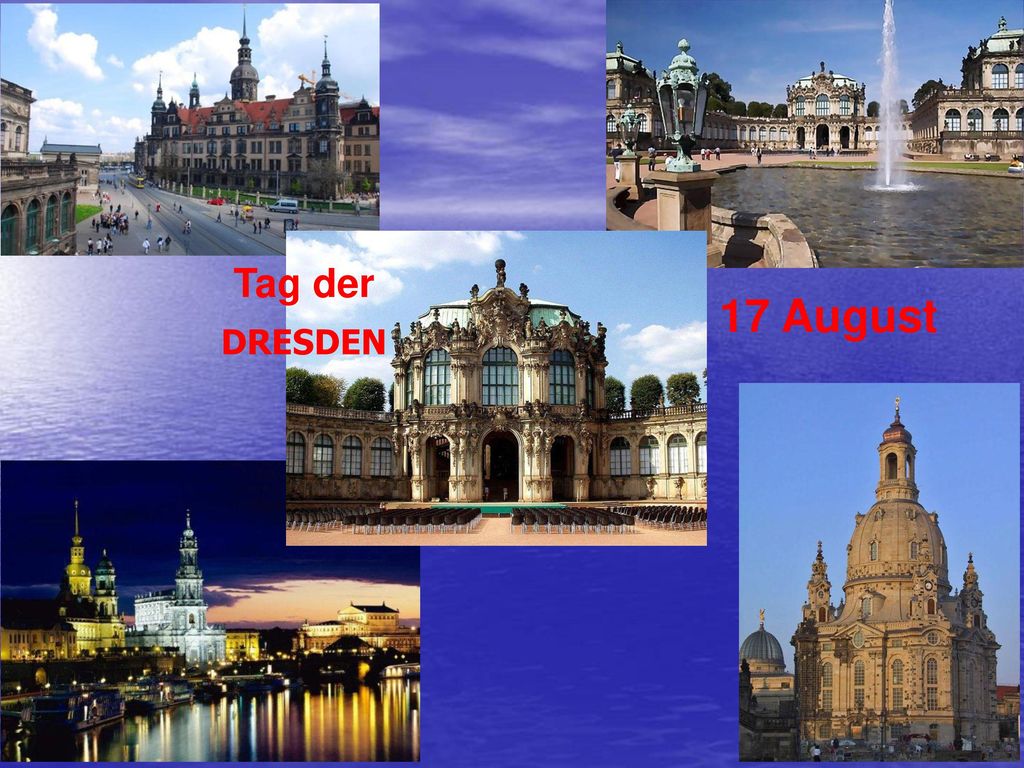 Tag der 17 August DRESDEN