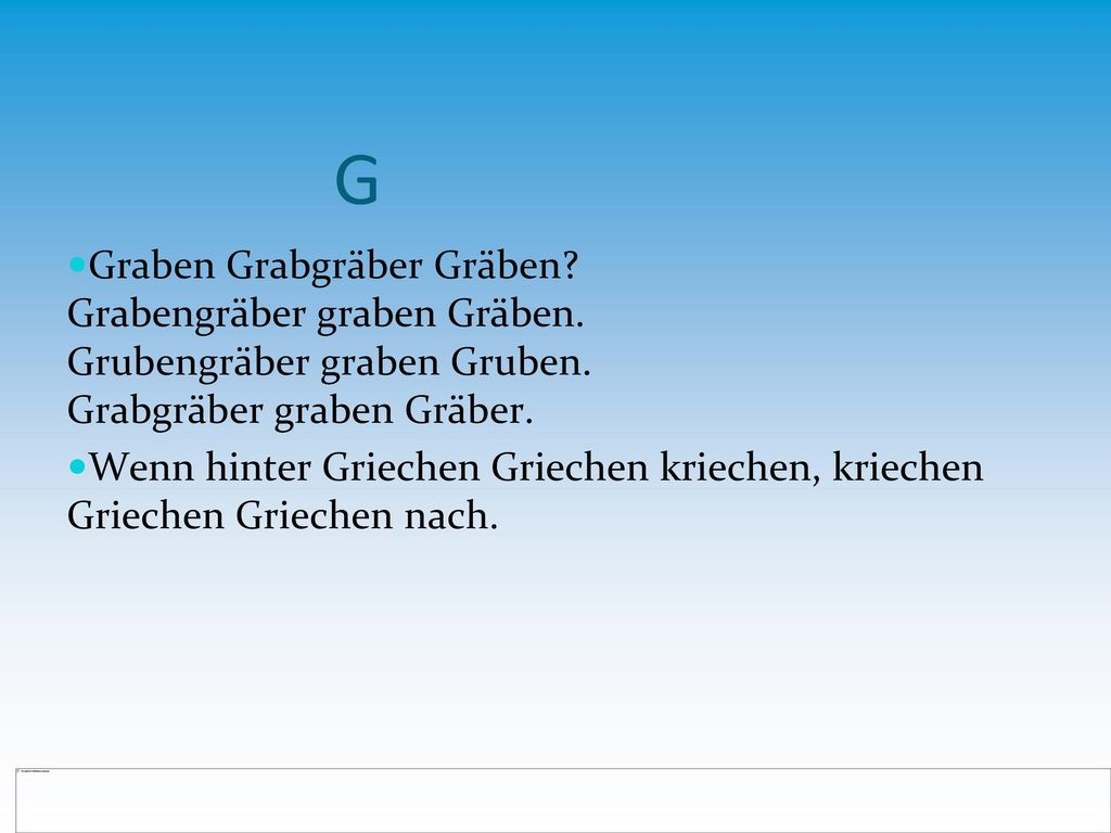 G Graben Grabgräber Gräben Grabengräber graben Gräben. Grubengräber graben Gruben. Grabgräber graben Gräber.