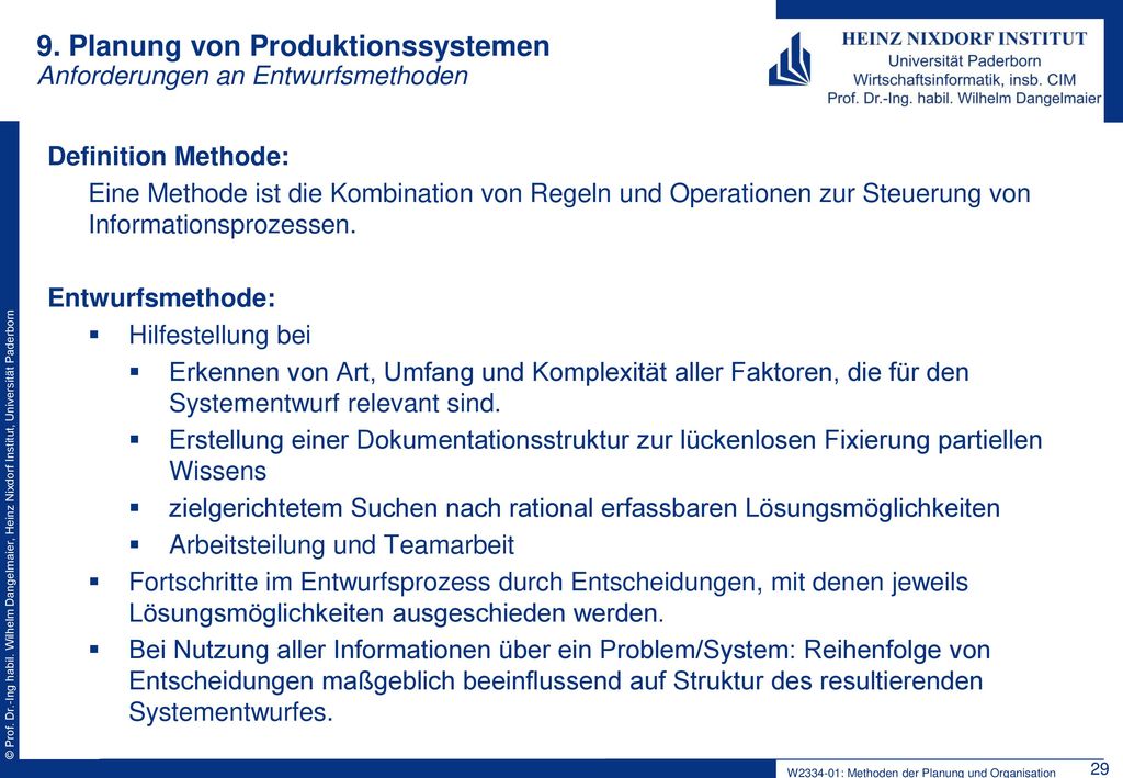 9. Planung von Produktionssystemen Anforderungen an Entwurfsmethoden