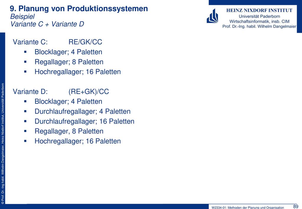 9. Planung von Produktionssystemen Beispiel Variante C + Variante D