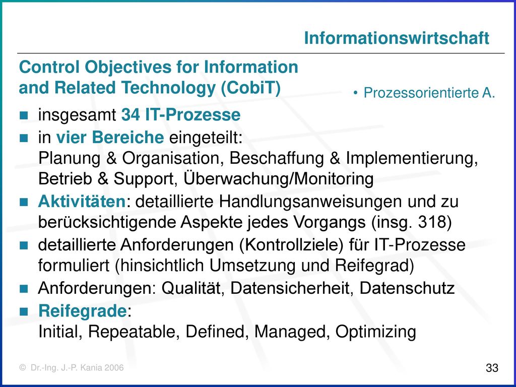 Control Objectives for Information and Related Technology (CobiT)