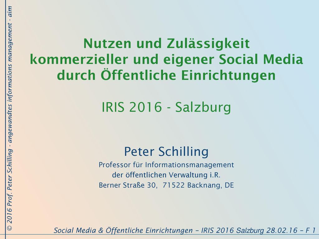 Nutzen und Zulässigkeit kommerzieller und eigener Social Media durch Öffentliche Einrichtungen IRIS Salzburg