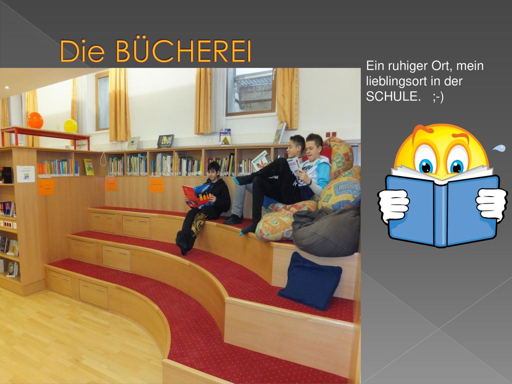 Die BÜCHEREI Ein ruhiger Ort, mein lieblingsort in der SCHULE. ;-)