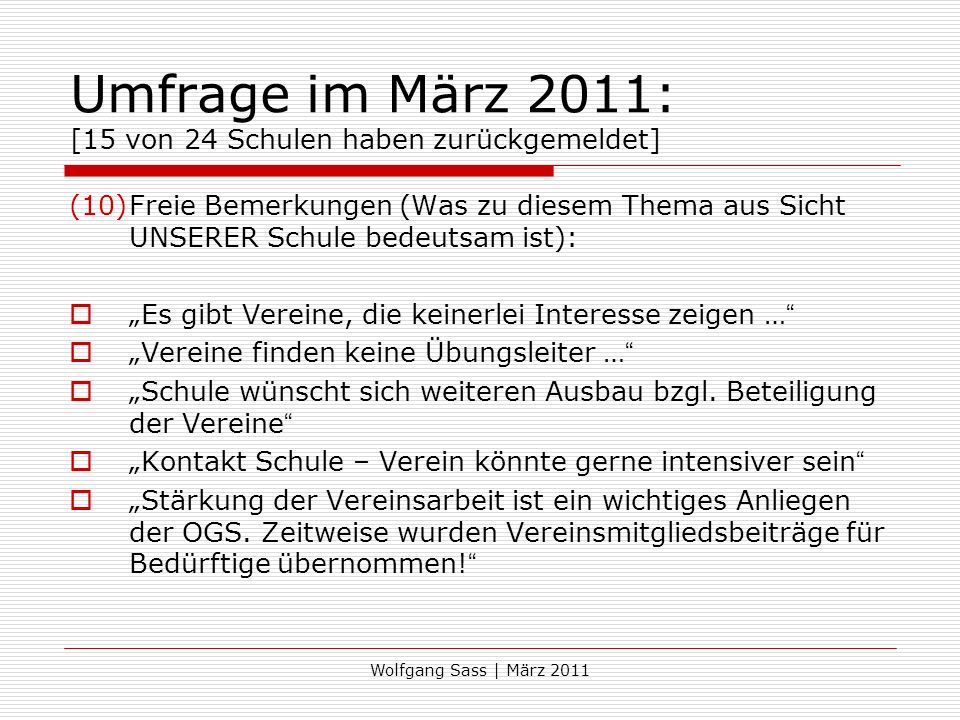 Umfrage im März 2011: [15 von 24 Schulen haben zurückgemeldet]