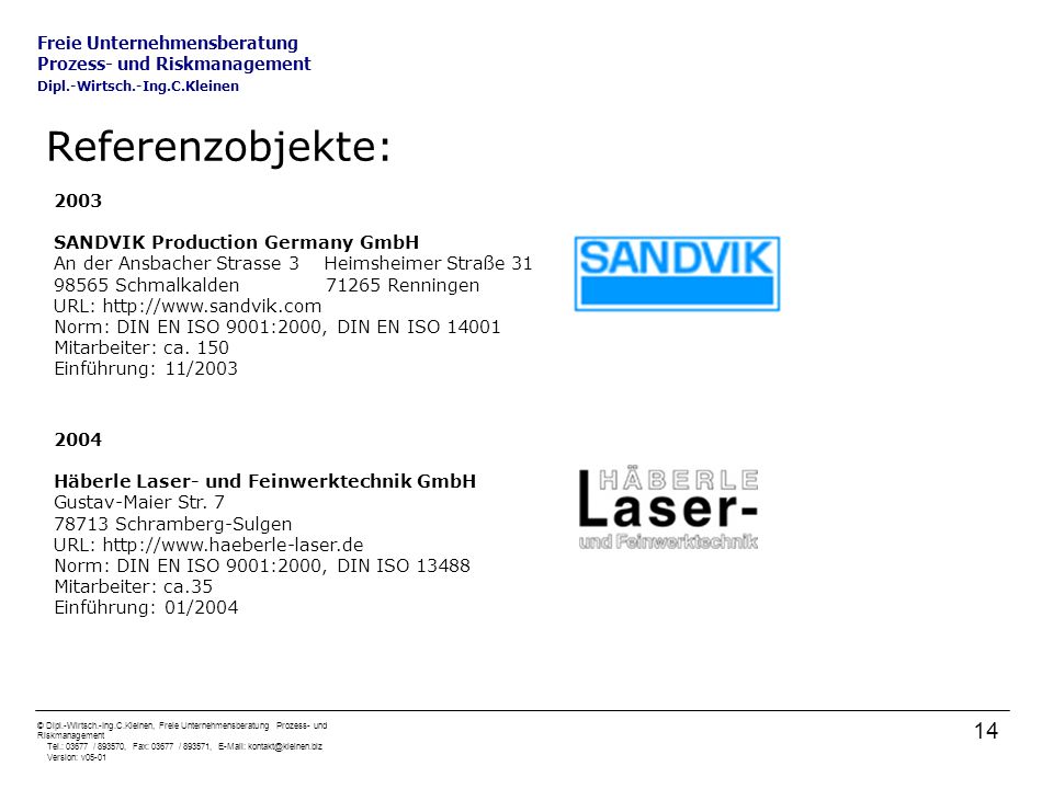Referenzobjekte: 2003 SANDVIK Production Germany GmbH