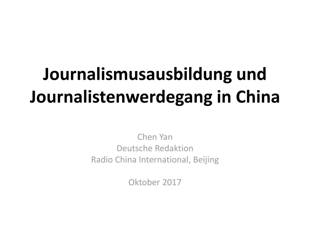 Journalismusausbildung und Journalistenwerdegang in China