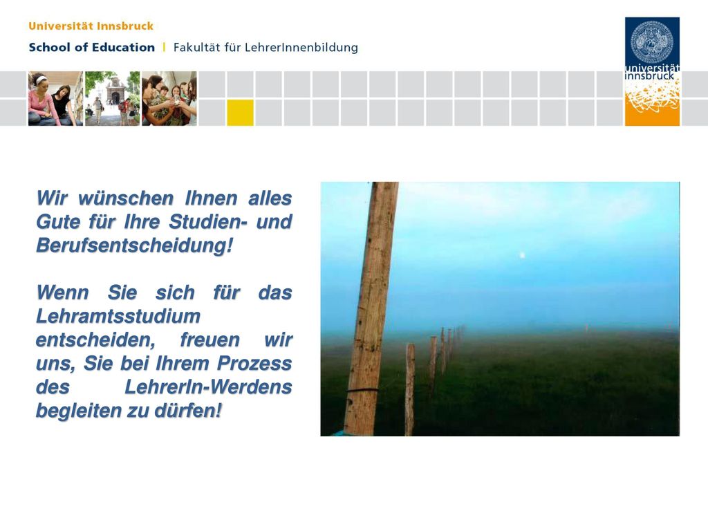 Wir wünschen Ihnen alles Gute für Ihre Studien- und Berufsentscheidung!