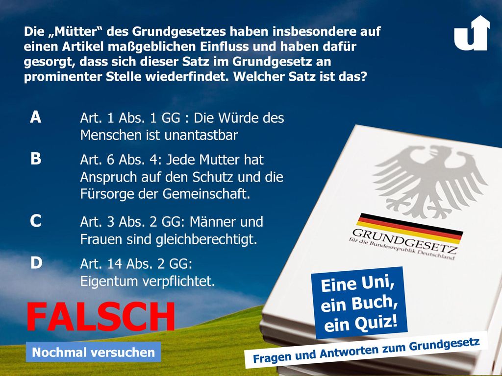 FALSCH A Art. 1 Abs. 1 GG : Die Würde des