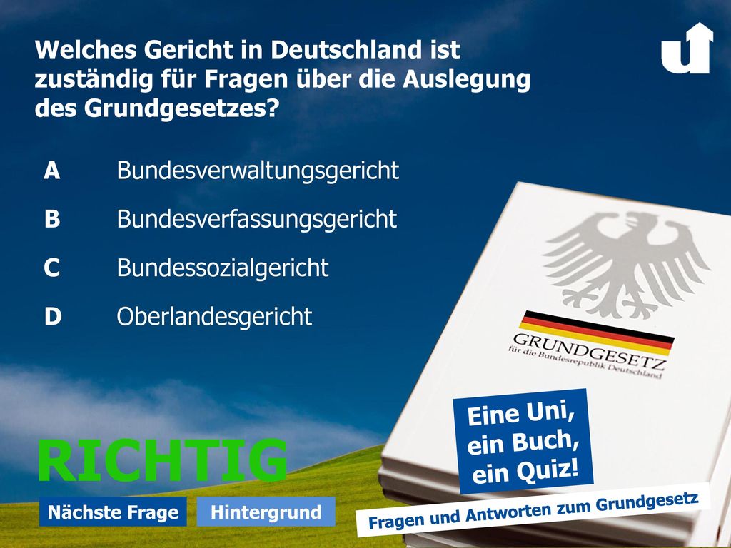 Welches Gericht in Deutschland ist zuständig für Fragen über die Auslegung des Grundgesetzes