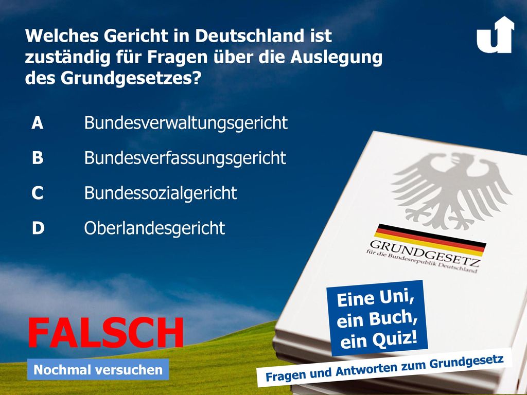 Welches Gericht in Deutschland ist zuständig für Fragen über die Auslegung des Grundgesetzes
