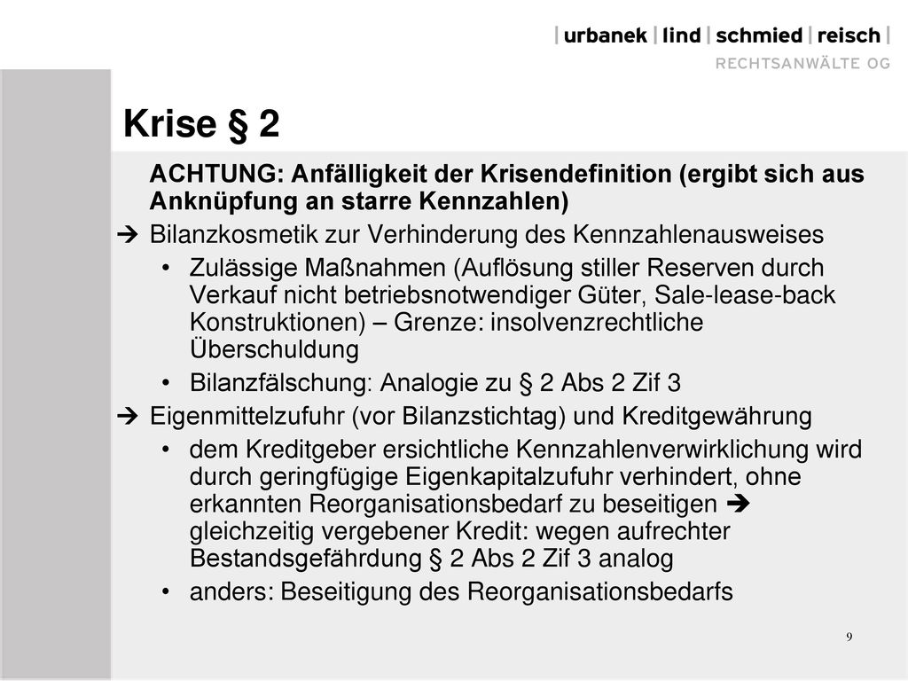 Krise § 2 ACHTUNG: Anfälligkeit der Krisendefinition (ergibt sich aus Anknüpfung an starre Kennzahlen)