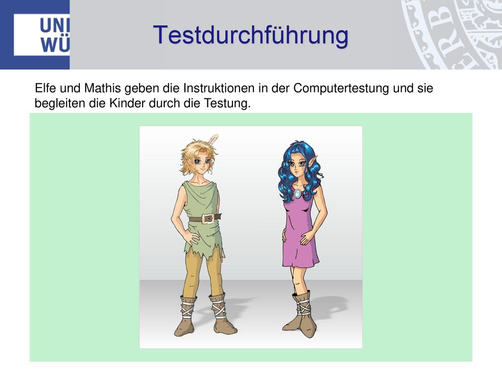 Testdurchführung Elfe und Mathis geben die Instruktionen in der Computertestung und sie begleiten die Kinder durch die Testung.