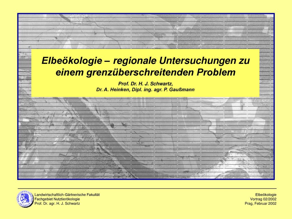 Prof. Dr. H. J. Schwartz, Dr. A. Heinken, Dipl. ing. agr. P. Gaußmann