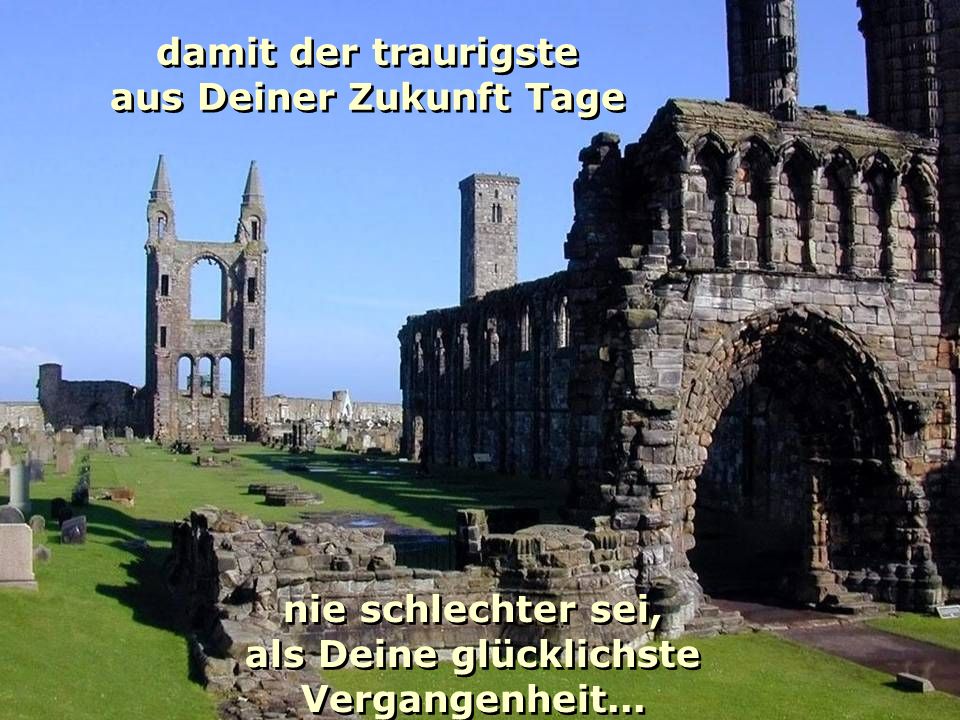 aus Deiner Zukunft Tage als Deine glücklichste