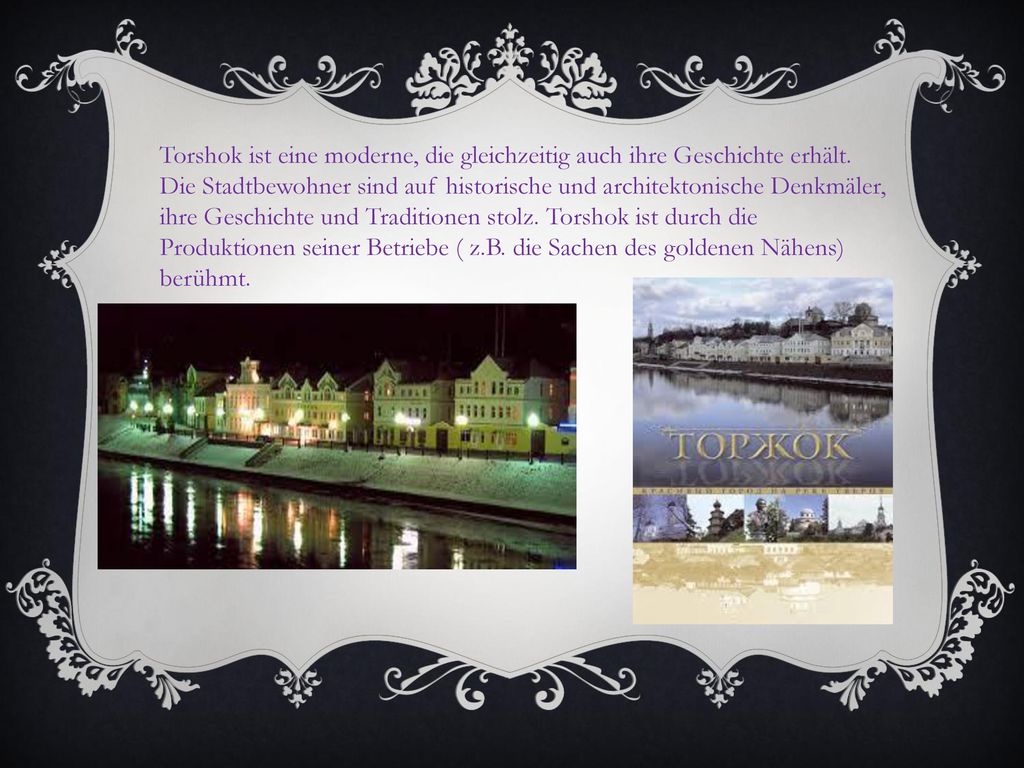 Torshok ist eine moderne, die gleichzeitig auch ihre Geschichte erhält
