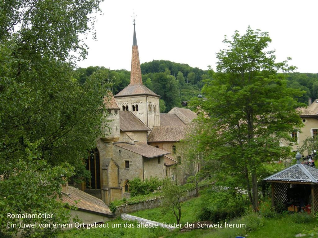 Romainmôtier Ein Juwel von einem Ort gebaut um das älteste Kloster der Schweiz herum
