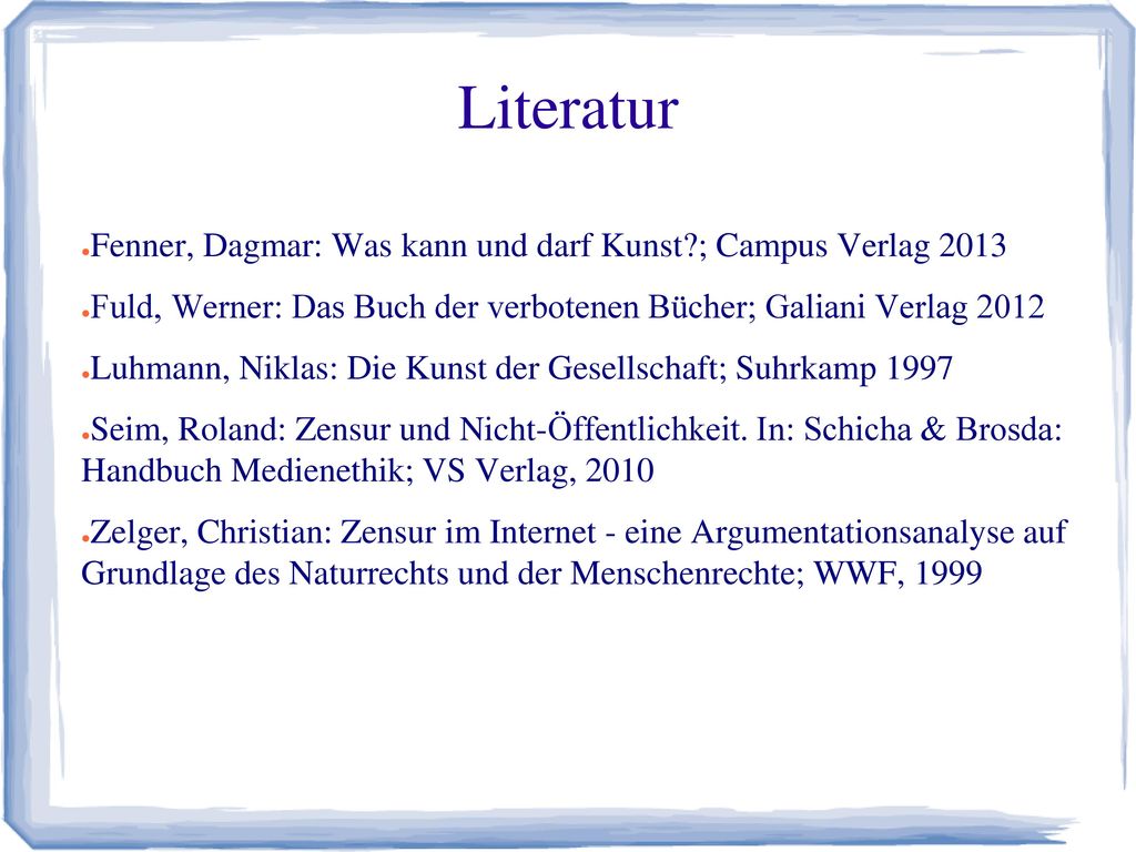Literatur Fenner, Dagmar: Was kann und darf Kunst ; Campus Verlag 2013
