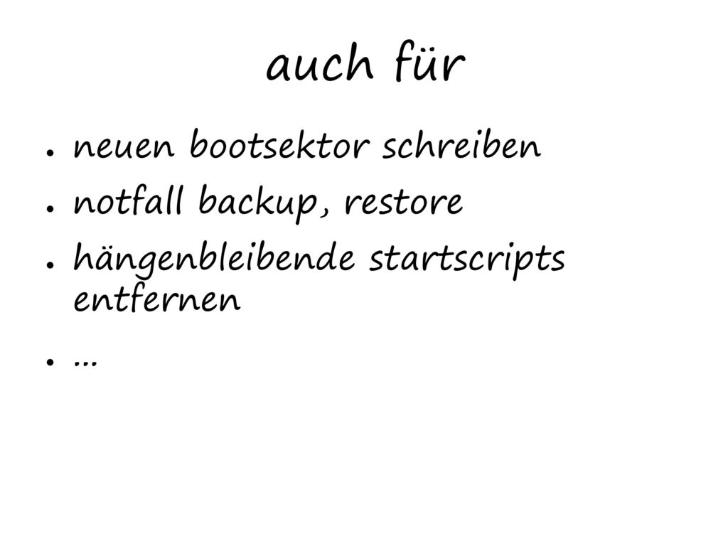 auch für neuen bootsektor schreiben notfall backup, restore