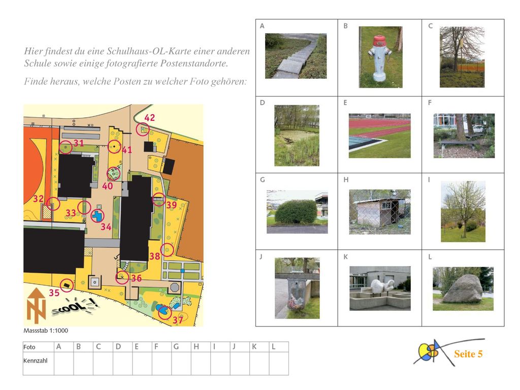 Hier findest du eine Schulhaus-OL-Karte einer anderen Schule sowie einige fotografierte Postenstandorte.