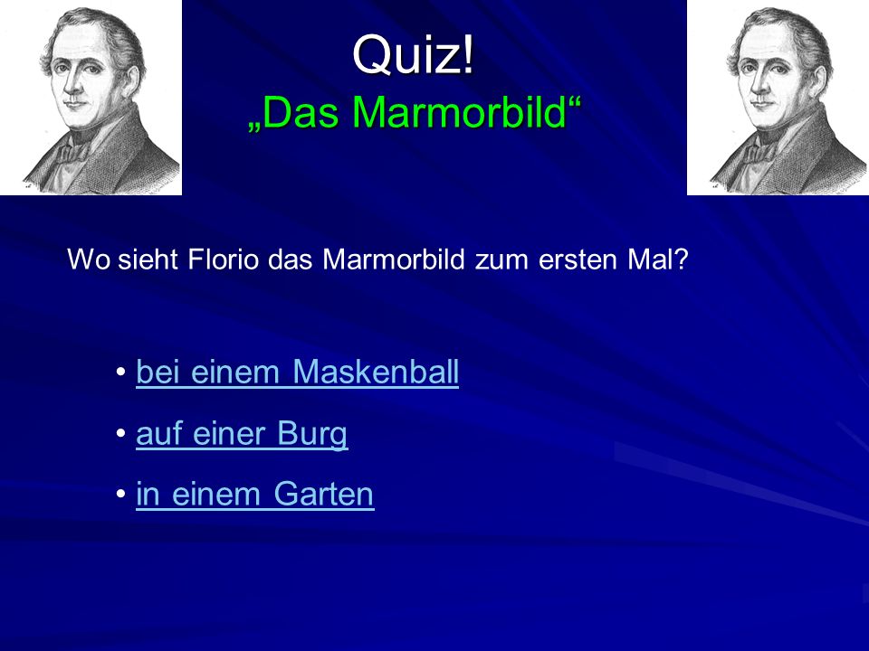 Quiz! „Das Marmorbild bei einem Maskenball auf einer Burg
