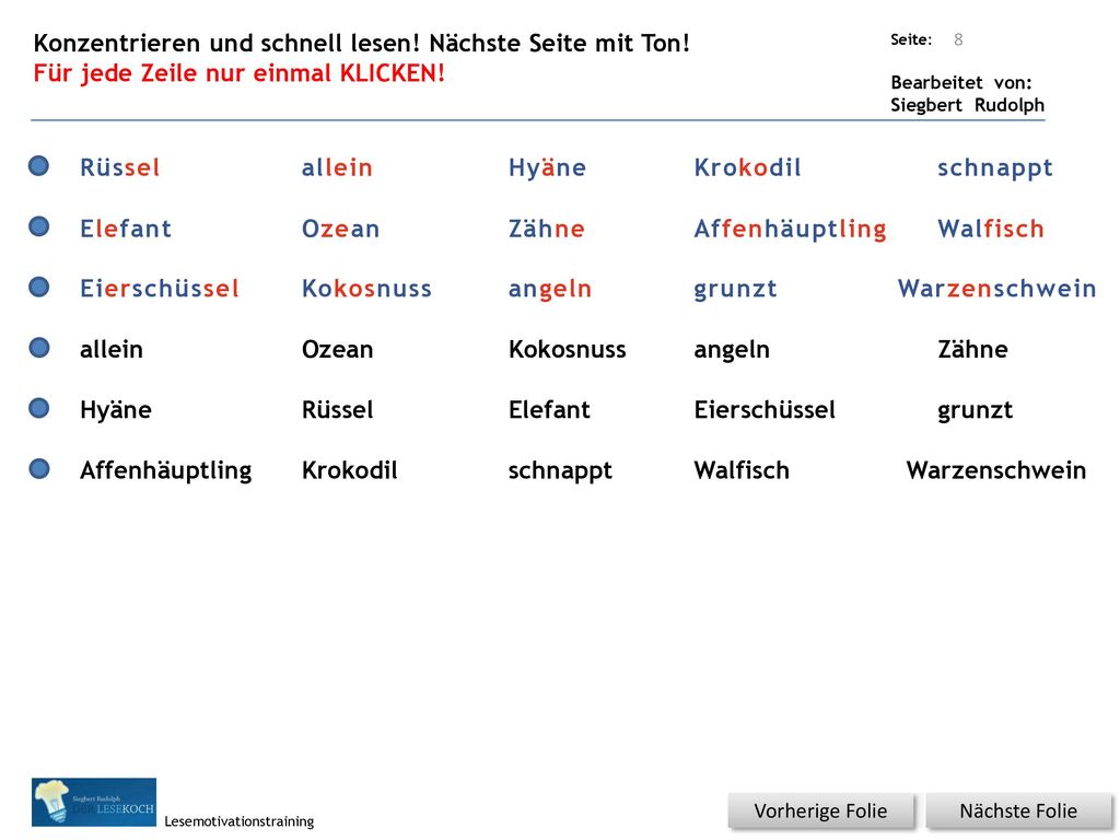 Konzentrieren und schnell lesen! Nächste Seite mit Ton!