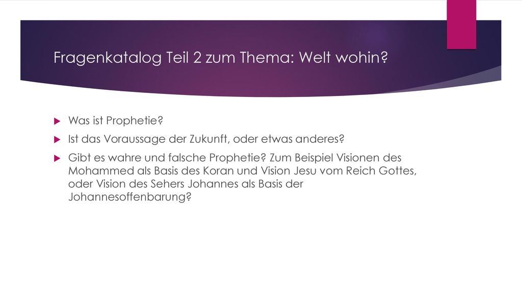 Fragenkatalog Teil 2 zum Thema: Welt wohin