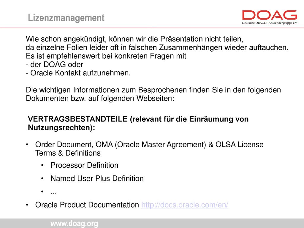 Lizenzmanagement Wie schon angekündigt, können wir die Präsentation nicht teilen,