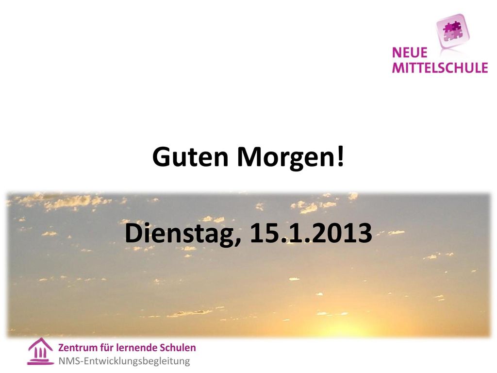 Guten Morgen! Dienstag,