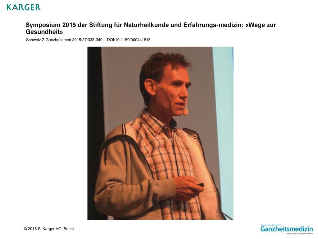 Symposium 2015 der Stiftung für Naturheilkunde und Erfahrungs-medizin: «Wege zur Gesundheit»
