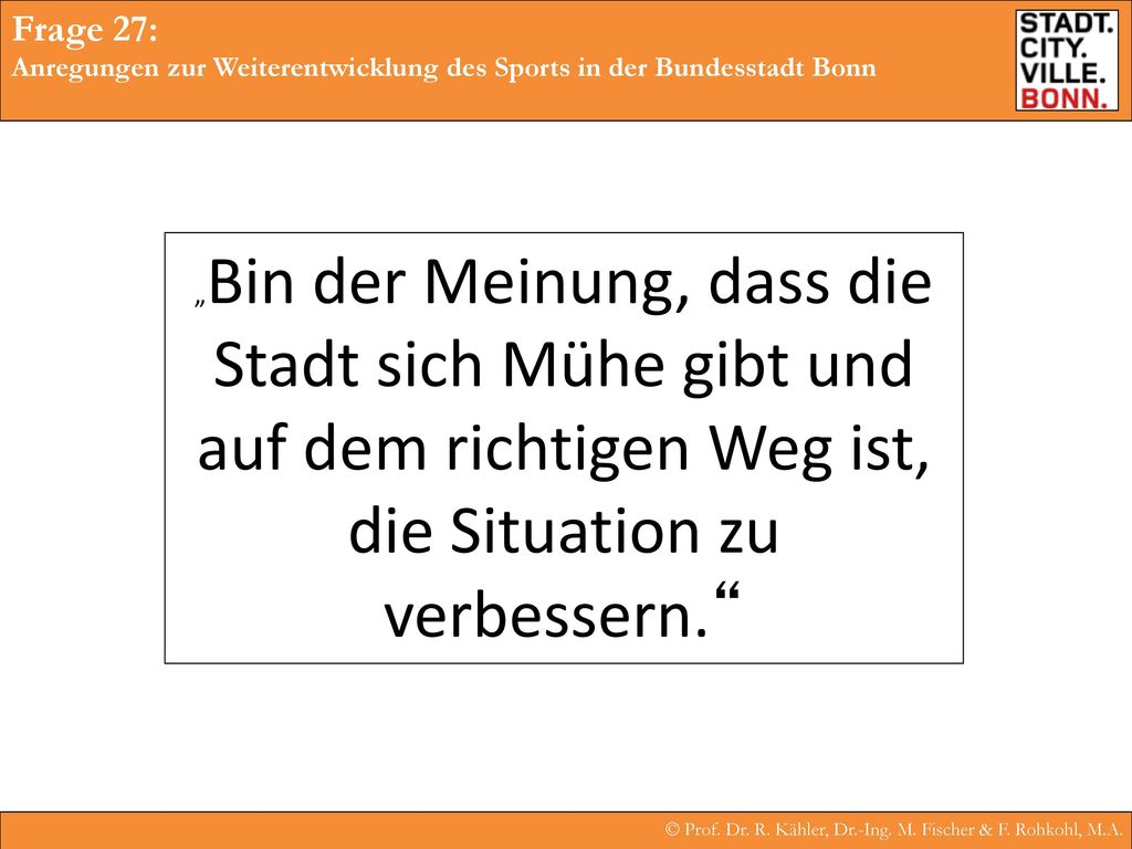 Frage 27: Anregungen zur Weiterentwicklung des Sports in der Bundesstadt Bonn.