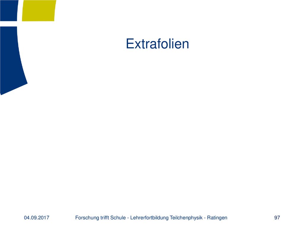 Forschung trifft Schule - Lehrerfortbildung Teilchenphysik - Ratingen