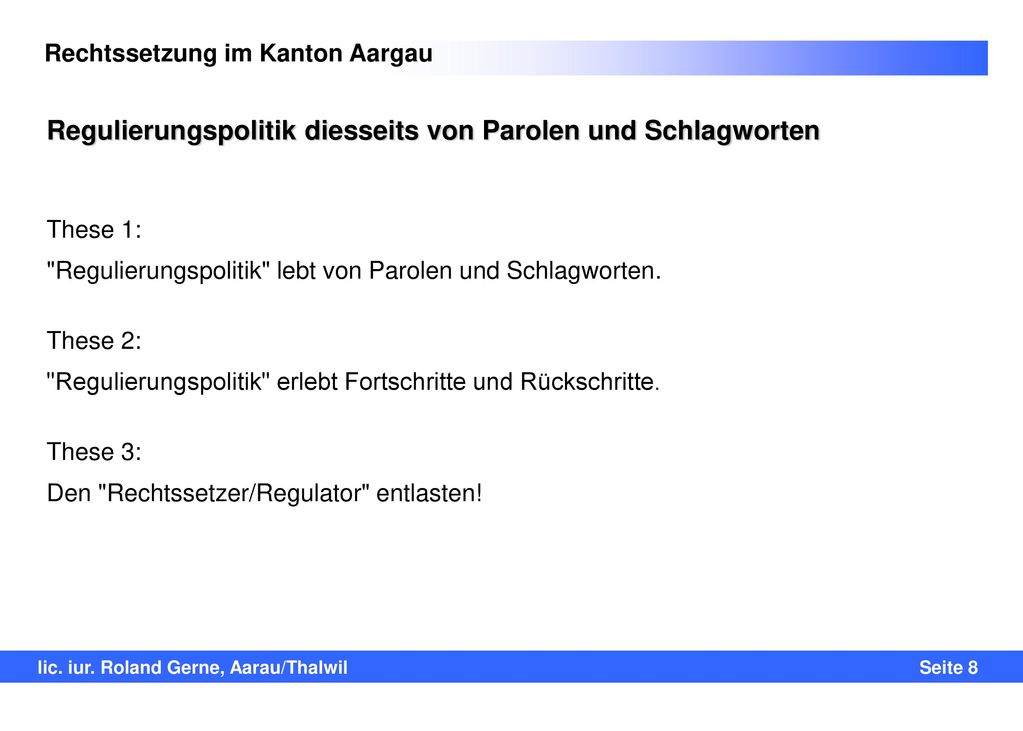 Regulierungspolitik diesseits von Parolen und Schlagworten
