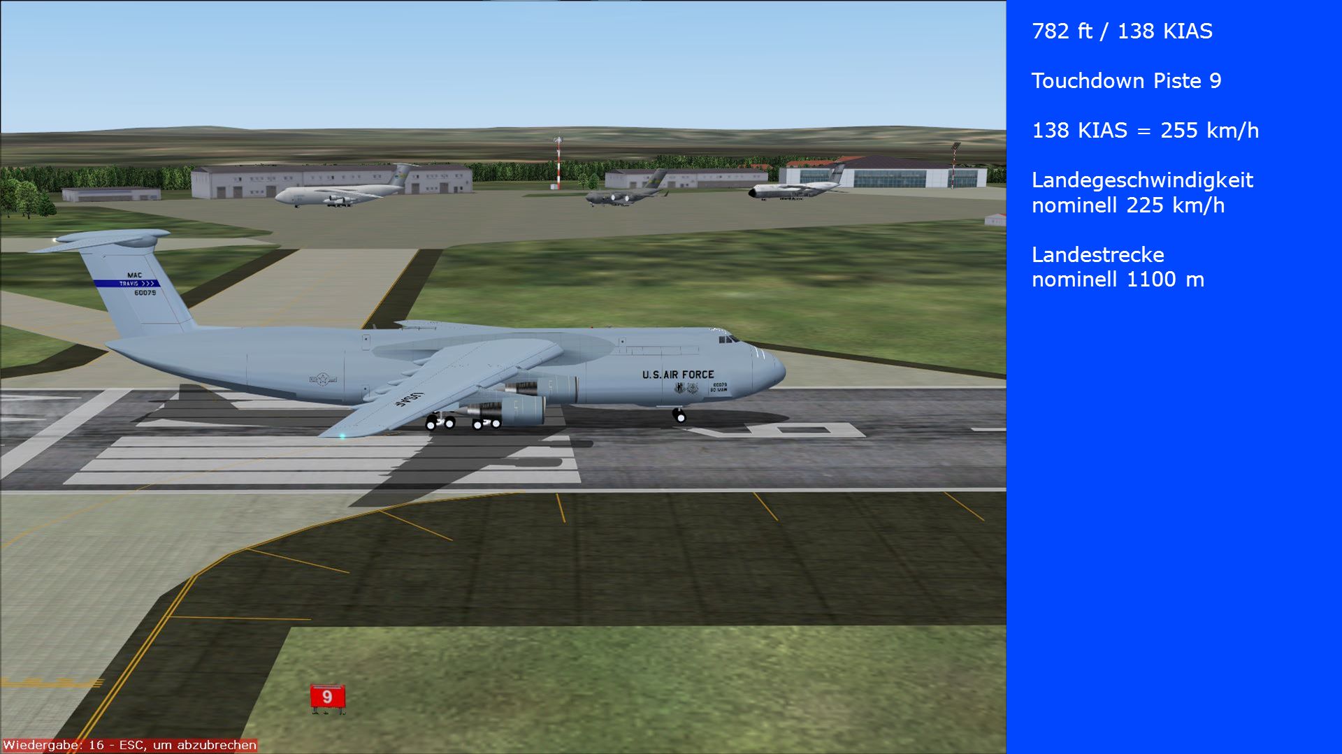 782 ft / 138 KIAS Touchdown Piste KIAS = 255 km/h.