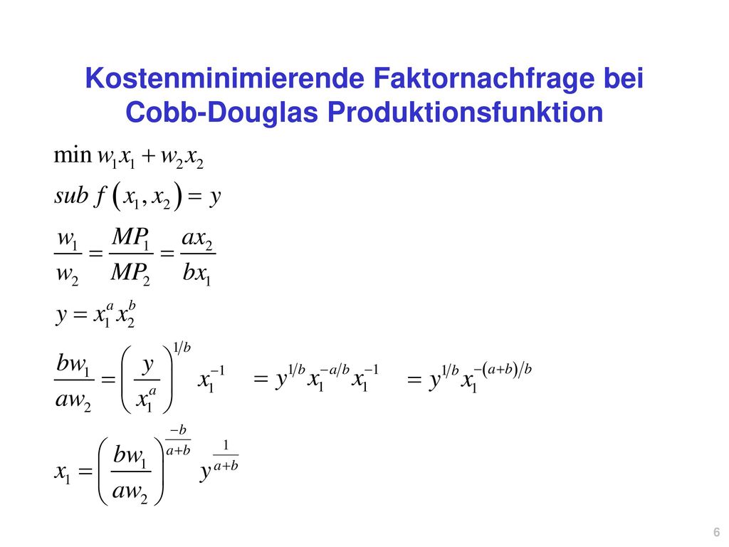 Kostenminimierende Faktornachfrage bei Cobb-Douglas Produktionsfunktion