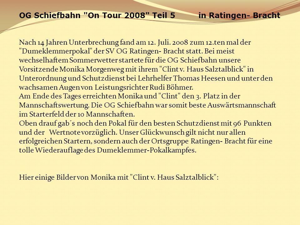 OG Schiefbahn On Tour 2008 Teil 5 in Ratingen- Bracht