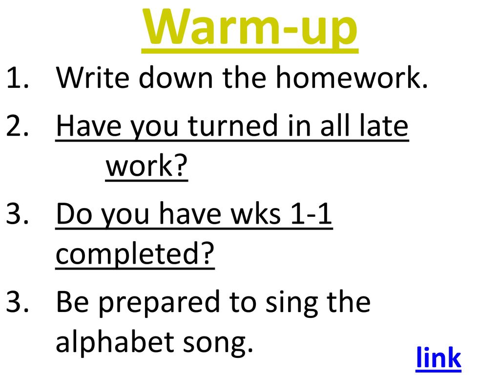 Warm-up 1. Write down the homework. Have you turned in all late work