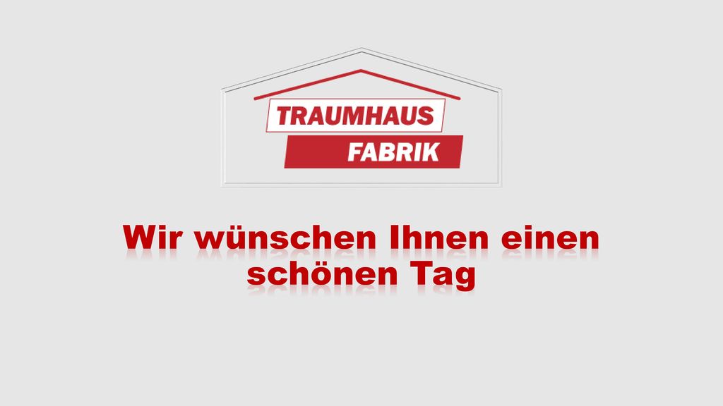 Wir wünschen Ihnen einen schönen Tag