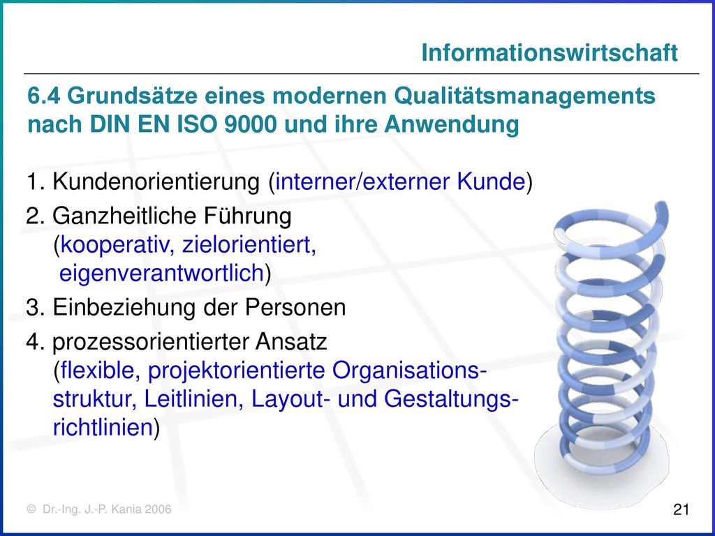 6.4 Grundsätze eines modernen Qualitätsmanagements nach DIN EN ISO 9000 und ihre Anwendung