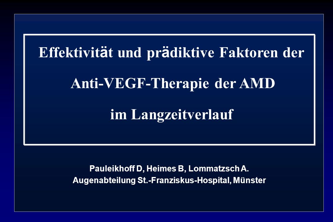 Effektivität und prädiktive Faktoren der Anti-VEGF-Therapie der AMD im Langzeitverlauf