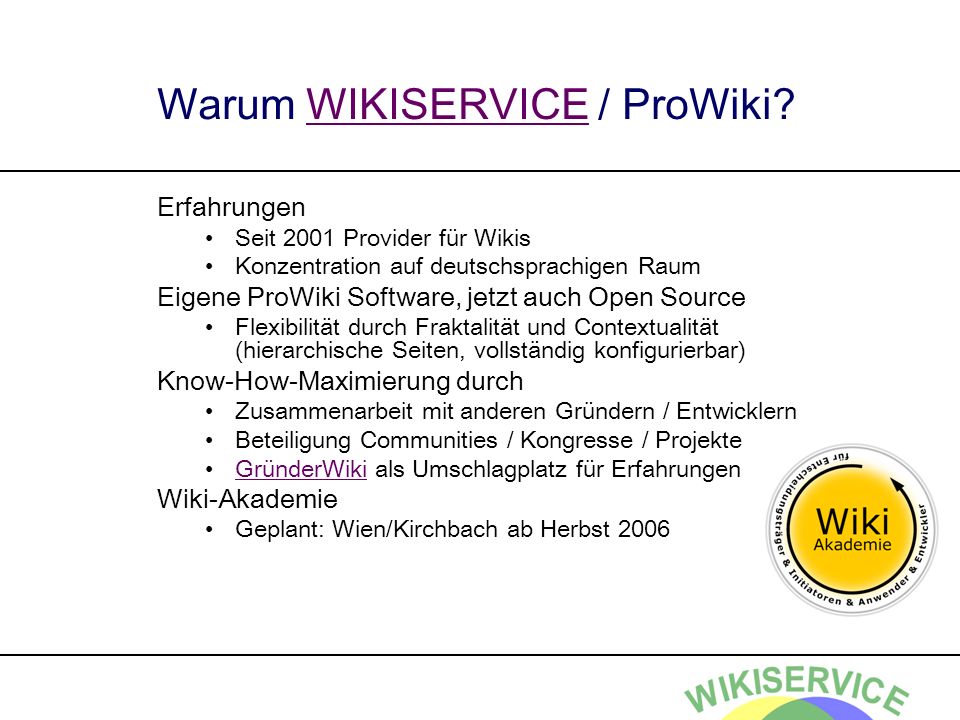 Warum WIKISERVICE / ProWiki