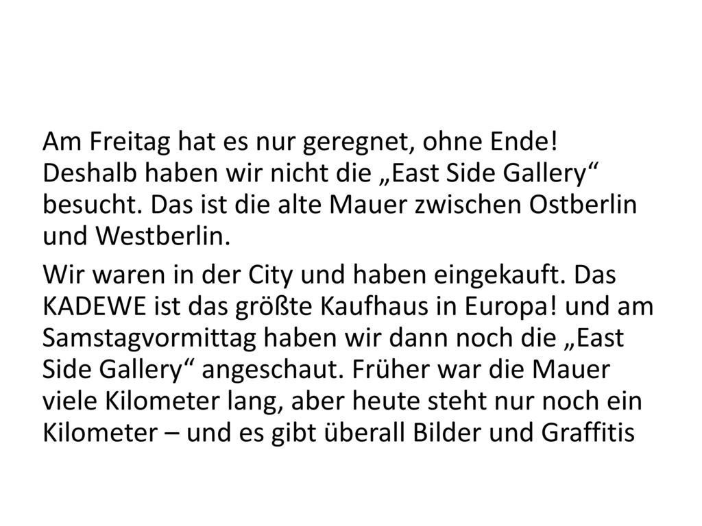 Am Freitag hat es nur geregnet, ohne Ende