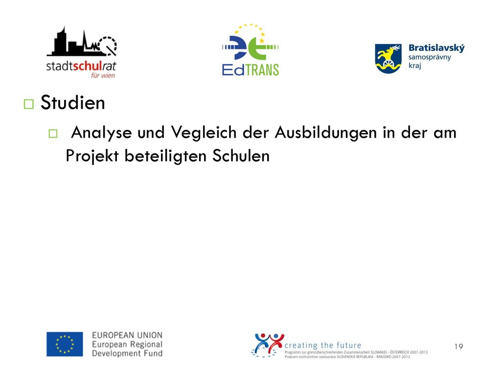 Studien Analyse und Vegleich der Ausbildungen in der am Projekt beteiligten Schulen