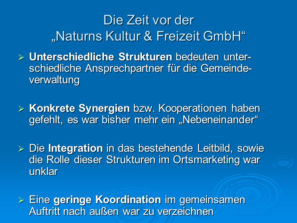 Die Zeit vor der „Naturns Kultur & Freizeit GmbH